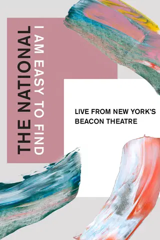 The National: I Am Easy To Find, Live From New York's Beacon Theatre