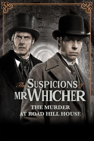 The Suspicions of Mr Whicher The Murder at Road Hill House