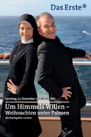 Um Himmels Willen - Weihnachten unter Palmen