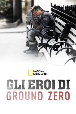 Gli eroi di Ground Zero