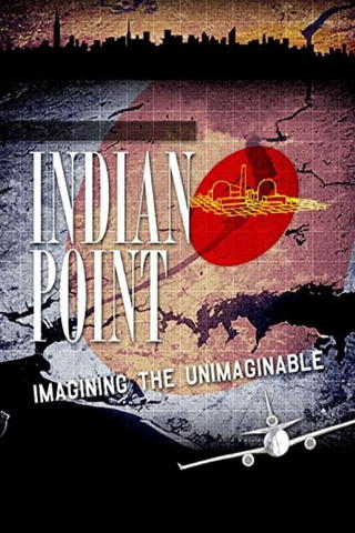 Indian Point: Imaging the Unimaginable