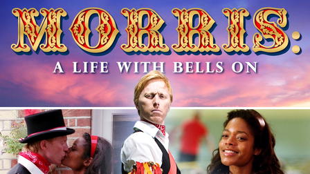 Morris: A Life with Bells On