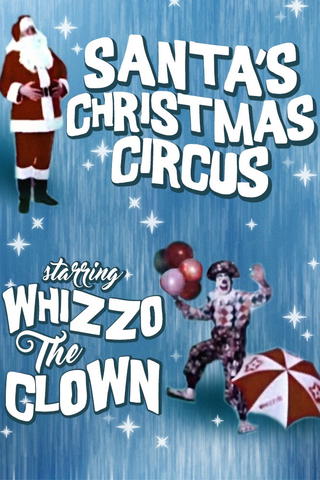 Santa's Christmas Circus Starring Whizzo the Clown