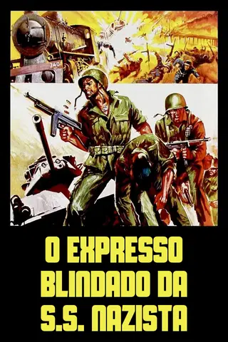 O Expresso Blindado da S.S. Nazista