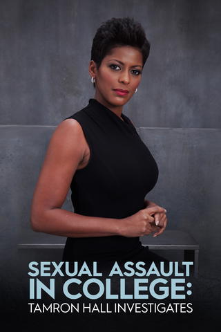 Sexual Assault in College: Tamron Hall Investigates