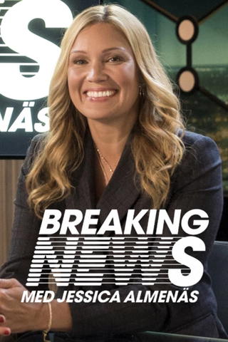 Breaking News med Jessica Almenäs