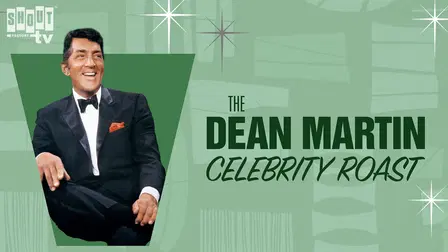 The Dean Martin Celebrity Roasts