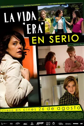 La vida era en serio