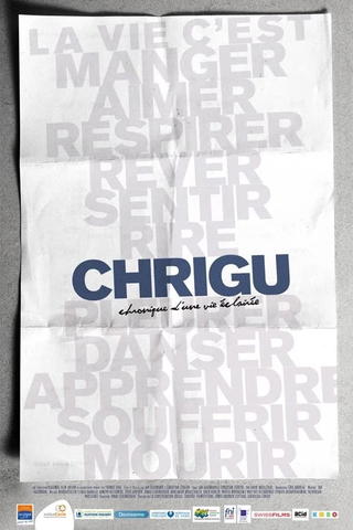 Chrigu : chronique d'une vie éclairée