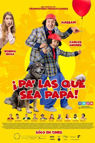 ¡Pa' las que sea papá!