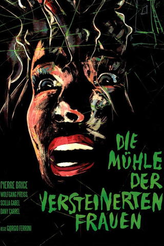 Die Mühle der versteinerten Frauen