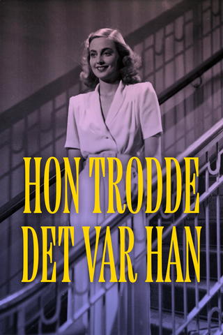 Hon trodde det var han