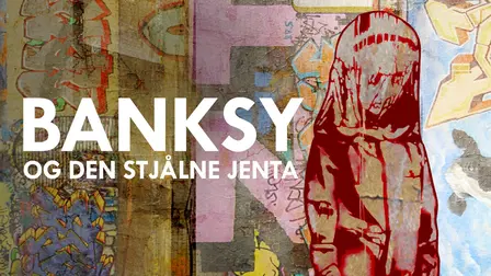Banksy og den stjålne jenta