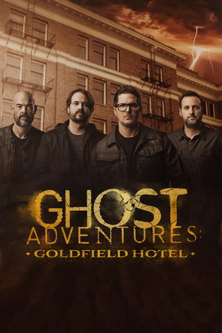 Ghost Adventures: Goldfield Hotel
