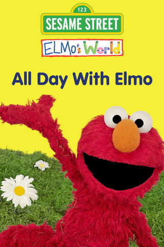 Elmo's World: All Day with Elmo