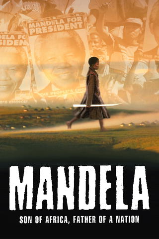 Mandela: Son of Africa, Father of a Nation