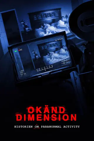 Okänd dimension: Historien om Paranormal Activity