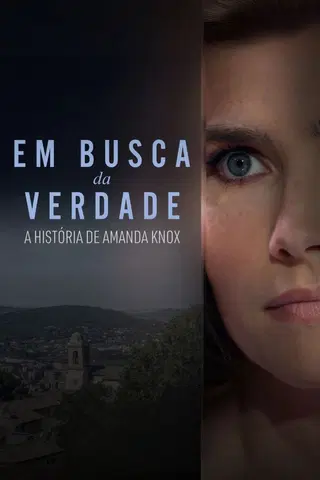 Em Busca da Verdade: A História de Amanda Knox