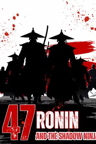 47 Ronin and the Shadow Ninja