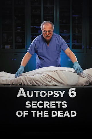 America Undercover: Autopsy 6: Secrets of the Dead