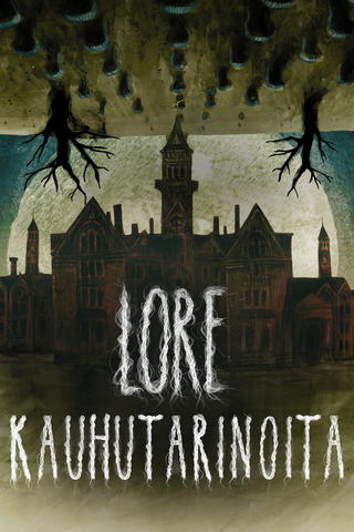 LORE - kauhutarinoita