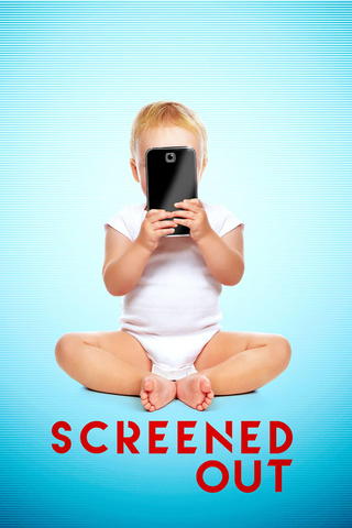Screened Out