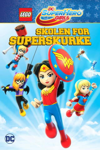 LEGO DC Super Hero Girls:  Skolen For Superskurke