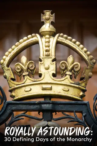 Royally Astounding: 30 Days That Rocked the Monarchy