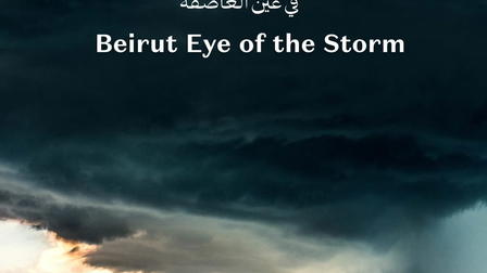 Beirut: Eye of the Storm
