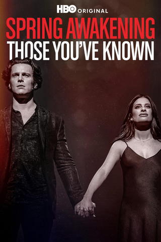 Przebudzenie wiosny: Ci, których znałeś