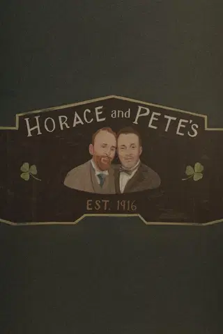 Horace & Pete