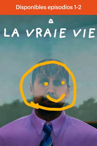 La Vraie Vie
