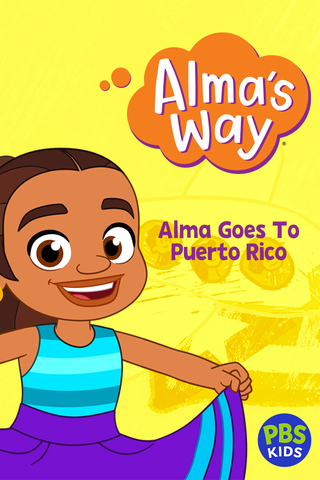 Alma's Way: Alma Goes to Puerto Rico