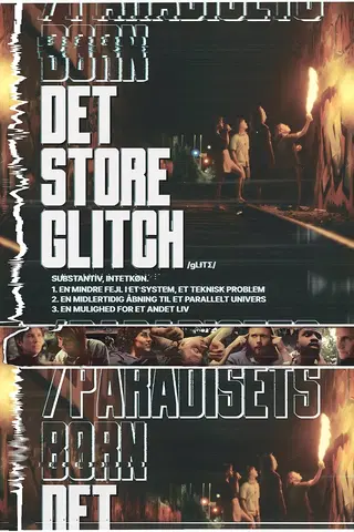 Det store glitch/Paradisets børn