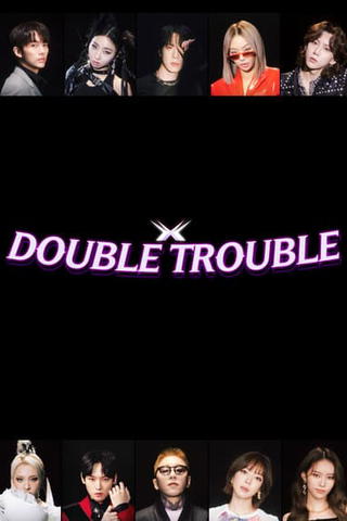 Double Trouble