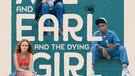 Me and Earl and the Dying Girl