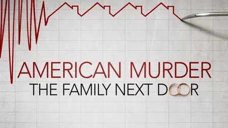 American Murder: The Family Next Door