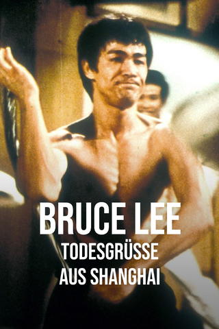Bruce Lee - Todesgrüße aus Shanghai