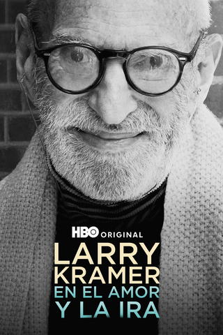 Larry Kramer: En El Amor Y La Ira