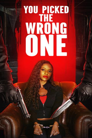 You Picked the Wrong One