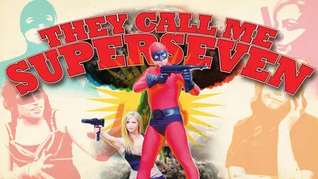 They Call Me Superseven