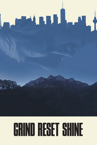 Grind Reset Shine