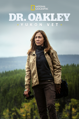 Dr. Oakley: Yukon Vet