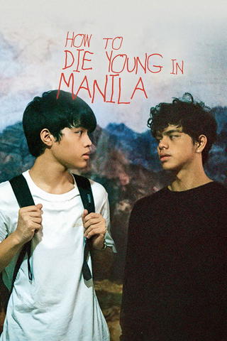 How To Die Young in Manila