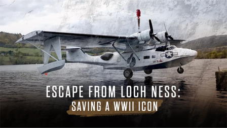 Escape From Loch Ness: Saving a WWII Icon