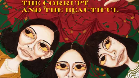 The Bold, the Corrupt and the Beautiful
