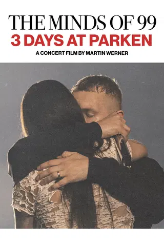 The Minds of 99 - 3 Days at Parken