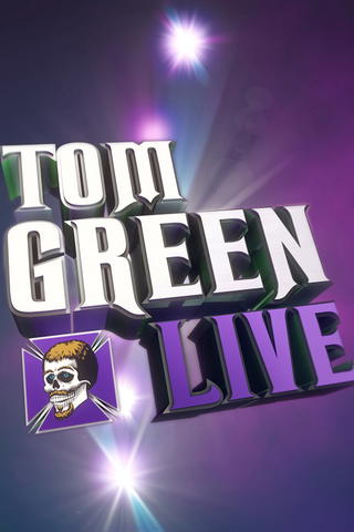 Tom Green: Live