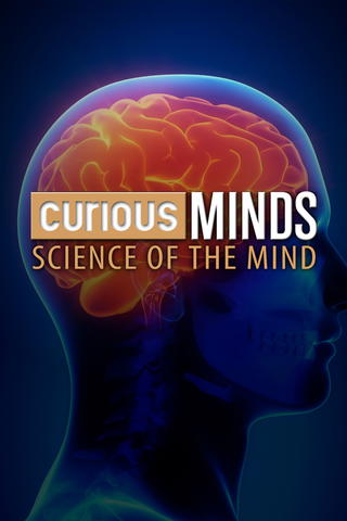 Curious Minds: Science of the Mind
