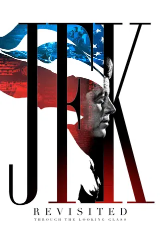 JFK Revisited: Through The Looking Glass